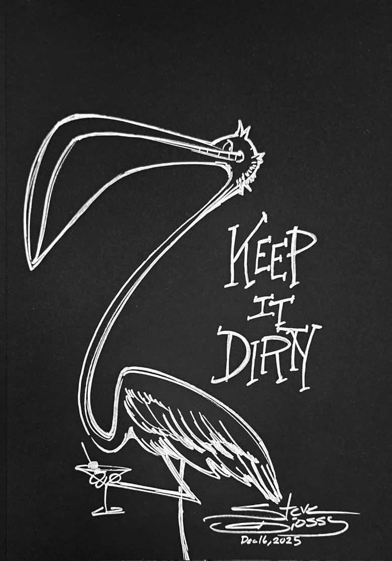 One-Line Original – Keep it Dirty