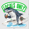 "Locals Only Shark" Die Cut Stickers